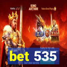 bet 535